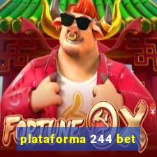 plataforma 244 bet